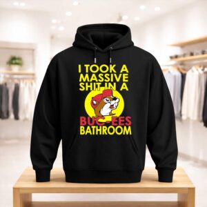 I Took A Massive Shit In A Buc ees Bathroom Shirt (3)