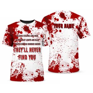 Personalized They’ll Never Find You Halloween Shirt