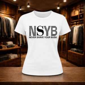 Never Shave Your Bush Shirt (2)