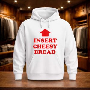 Insert Cheesy Bread Shirt (4)