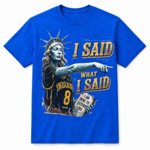 Sophie Cunningham Statue Of Liberty I Said What I Said Shirt