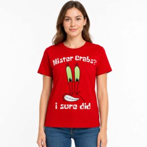 Mister Crabs I Sure Did Shirt (2)