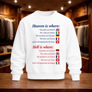 Heaven Is Where Hell Is Where Shirt (4)