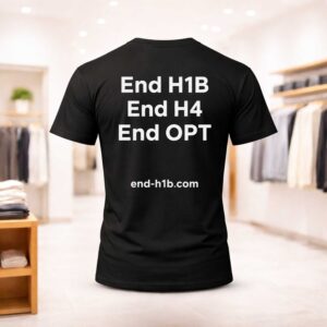 End H1B End H4 End OPT Shirt (1)