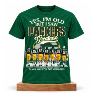 Yes, I’m Old But I Saw Packers Greatness Shirt