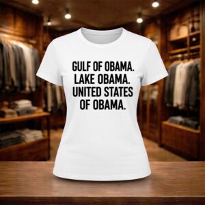 Gulf Of Obama Lake Obama United States Of Obama Shirt (2)