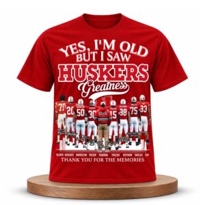Yes, I’m Old But I Saw Huskers Greatness Shirt