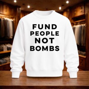 Fund People Not Bombs Shirt (4)