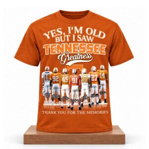 Yes, I’m Old But I Saw Tennessee Greatness Shirt
