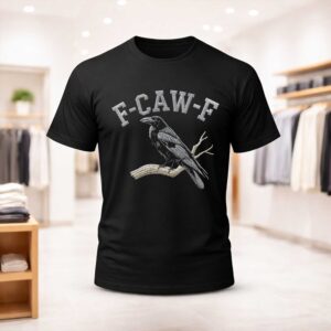2026 F Caw F Crow Shirt