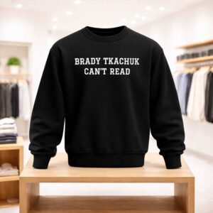 Brady Tkachuk Can't Read Shirt (4)