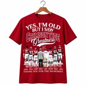 Yes, I'm Old But I Saw Crimson Tide Greatness Shirt (1)