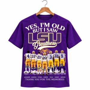 Yes, I'm Old But I Saw LSU Greatness Shirt (1)