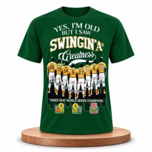 Yes, I’m Old But I Saw Swingin’ A’s Greatness Shirt
