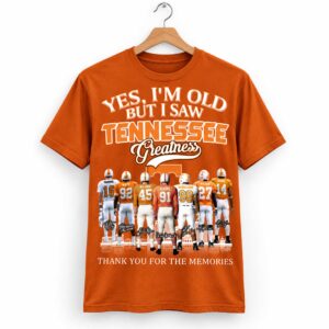 Yes, I'm Old But I Saw Tennessee Greatness Shirt (1)