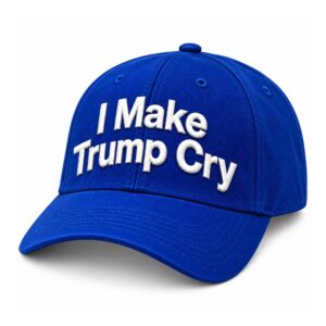 I Make Trump Cry Hat (1)