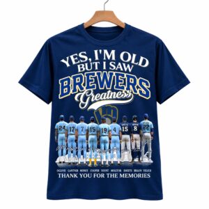 Yes, I'm Old But I Saw Brewers Greatness Shirt (1)