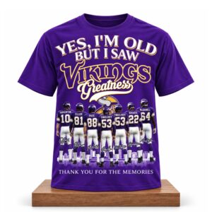 Yes, I’m Old But I Saw Vikings Greatness Shirt