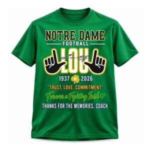 Notre Dame Football Trust, Love, Commitment 1937-2026 Shirt