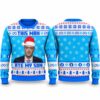 2026 Christmas Snow Snow Everywhere Ugly Sweater