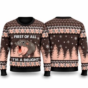 2026 Christmas First Of All I’m A Delight Hippo Ugly Sweater