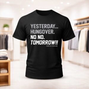 White Sox Munetaka Murakami Yesterday Hungover No No Tomorrow Shirt