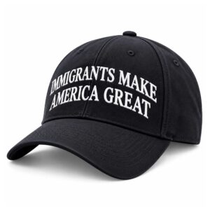 Immigrants Make America Great Hat (2)