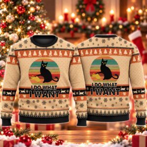 2026 Christmas Black Cat I Do What I Want Ugly Sweater 2