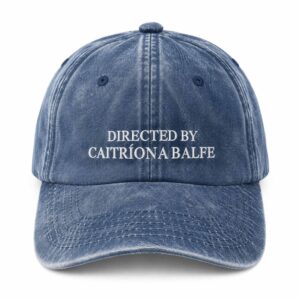Directed By Caitriona Balfe Hat (1)