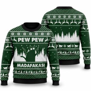 2026 Christmas Cat Pew Pew Madafakas Ugly Sweater