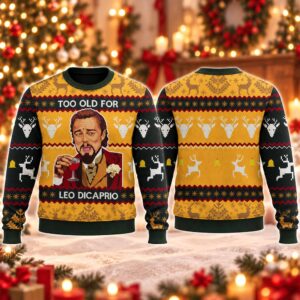 2026 Christmas Too Old For Leo Dicaprio Ugly Sweater 2